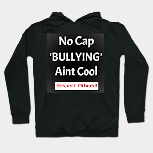 Say No To Bullying Hoodie